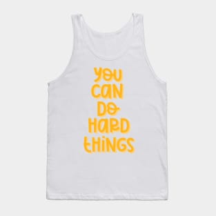 You Can Do Hard Things (Orange) Tank Top